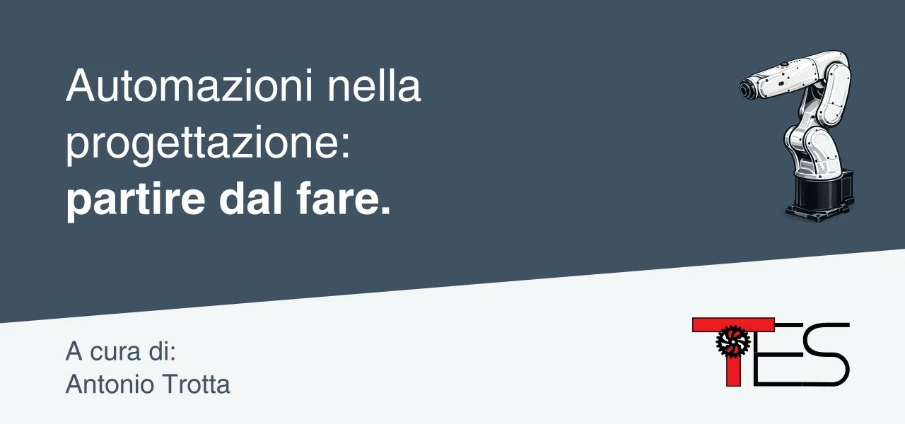 Il metodo TES - Automazioni nella progettazione