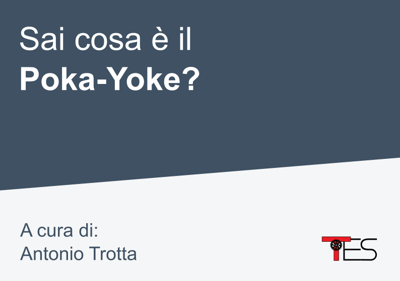 Sai cosa è il Poka-Yoke?