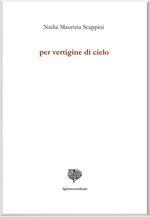 per-vertigine-di-cielo-di-nadia-maurizia-scappini