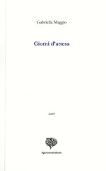 giorni-dattesa-gabriella-maggio