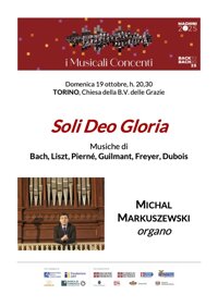 Soli Deo Gloria MICHAL MARKUSZEWSKI organo