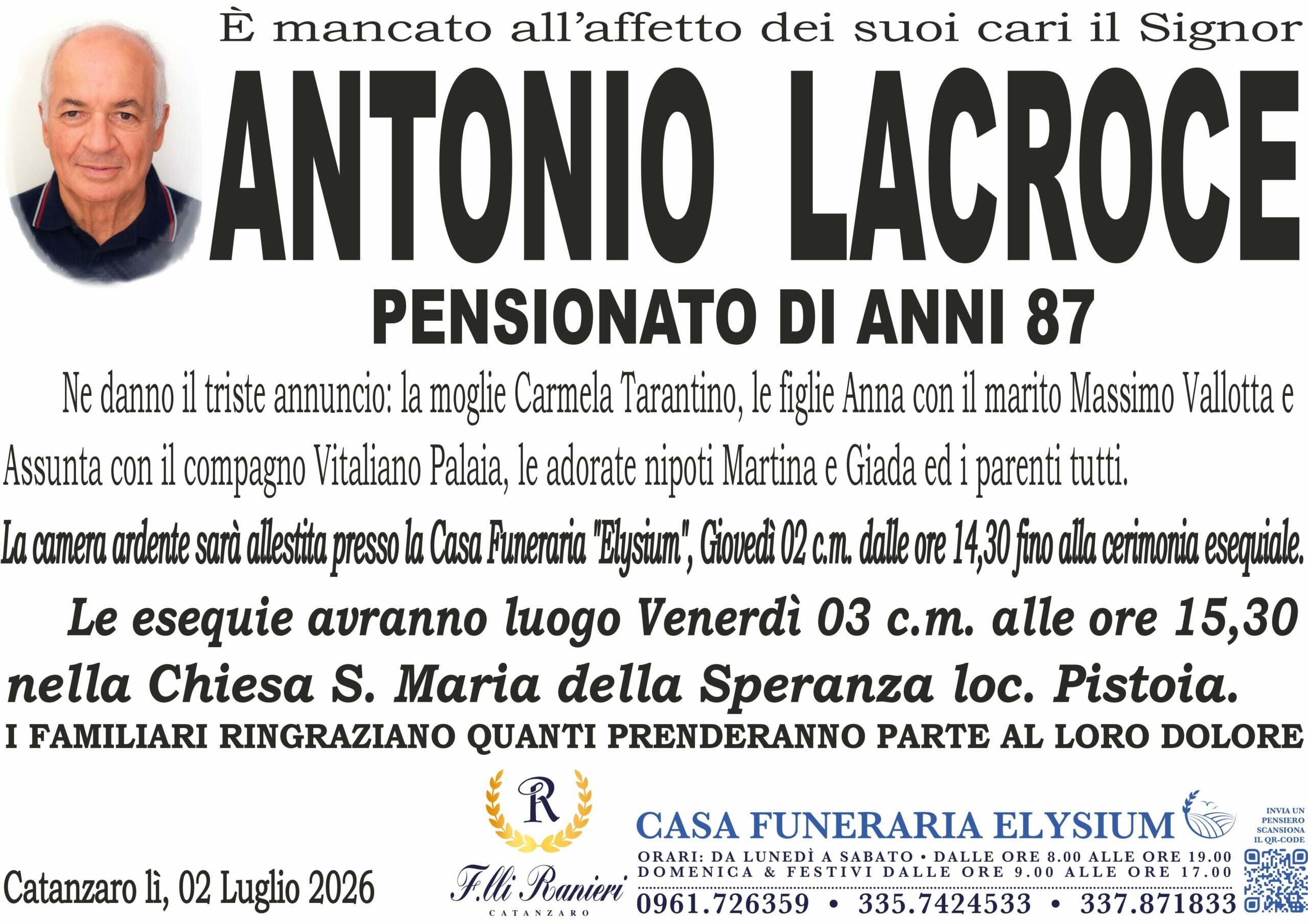Antonio Lacroce &egrave; mancato all'affetto dei suoi cari