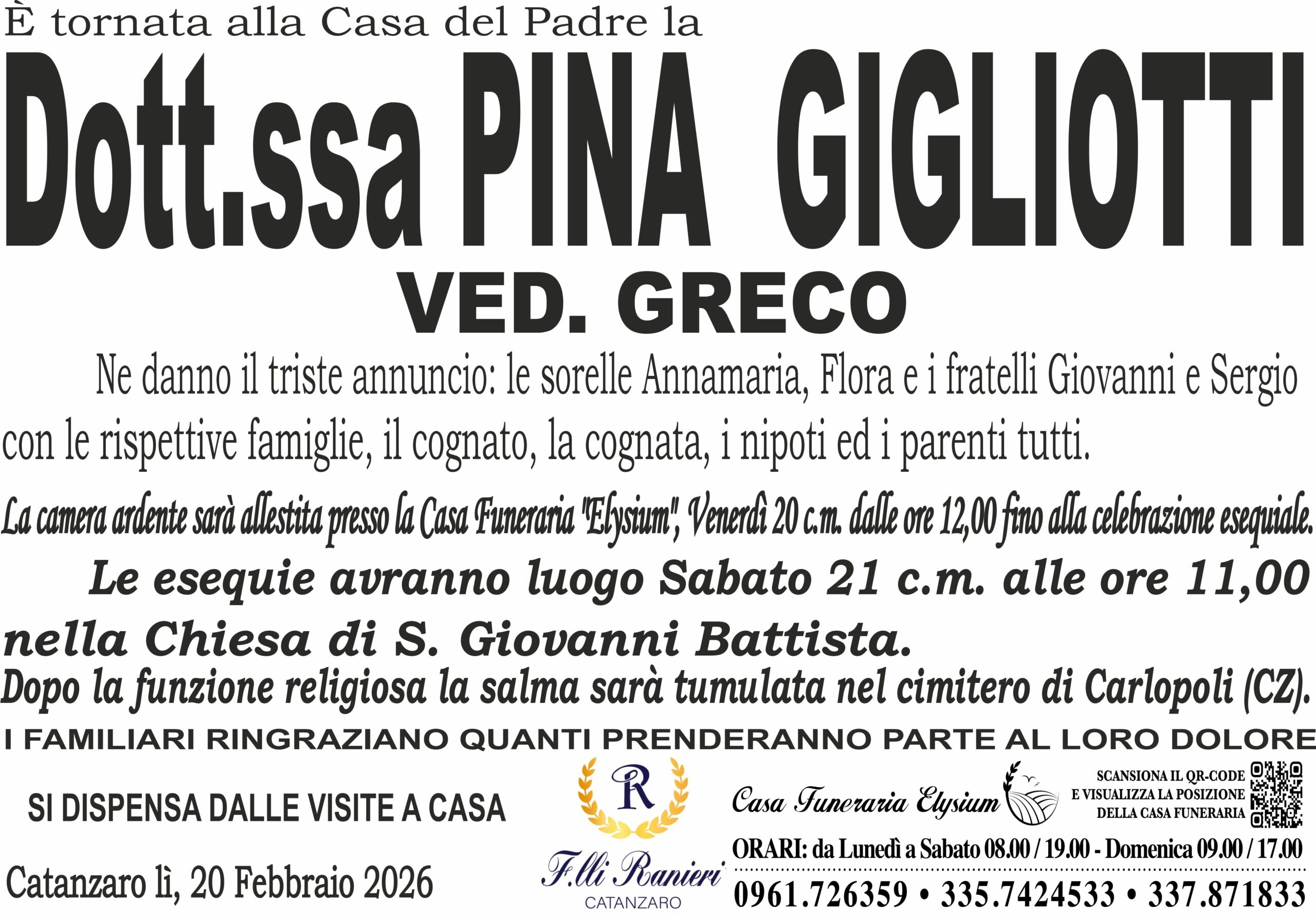 LA DOTT.SSA PINA GIGLIOTTI &egrave; MANCATA ALL'AFFETTO DEI SUOI CARI