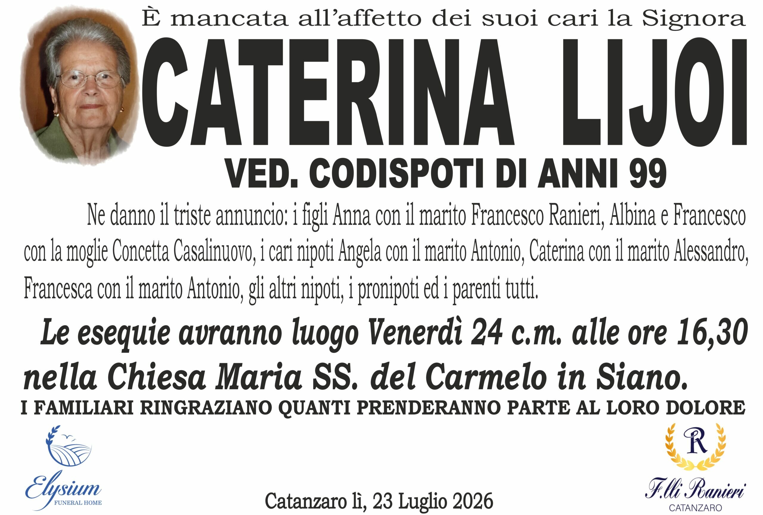 Caterina Lijoi non &egrave; pi&ugrave; con noi