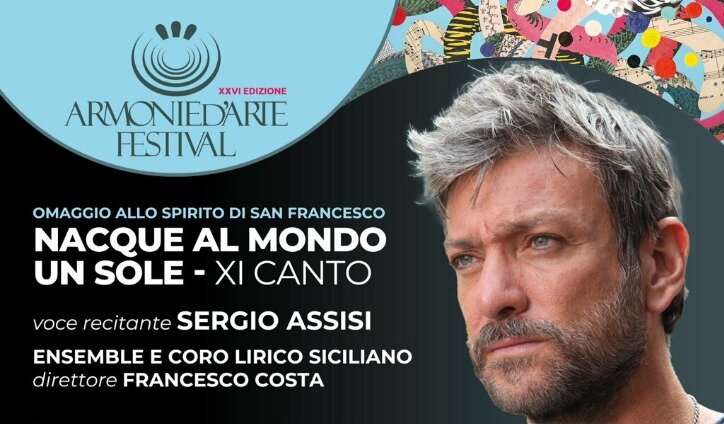 “NACQUE AL MONDO UN SOLE – XI CANTO” Da Dante ai contemporanei, il millenario omaggio allo spirito di San Francesco d’Assisi “NACQUE AL MONDO UN SOLE – XI CANTO” Da Dante ai contemporanei, il millenario omaggio allo spirito di San Francesco d’Assisi