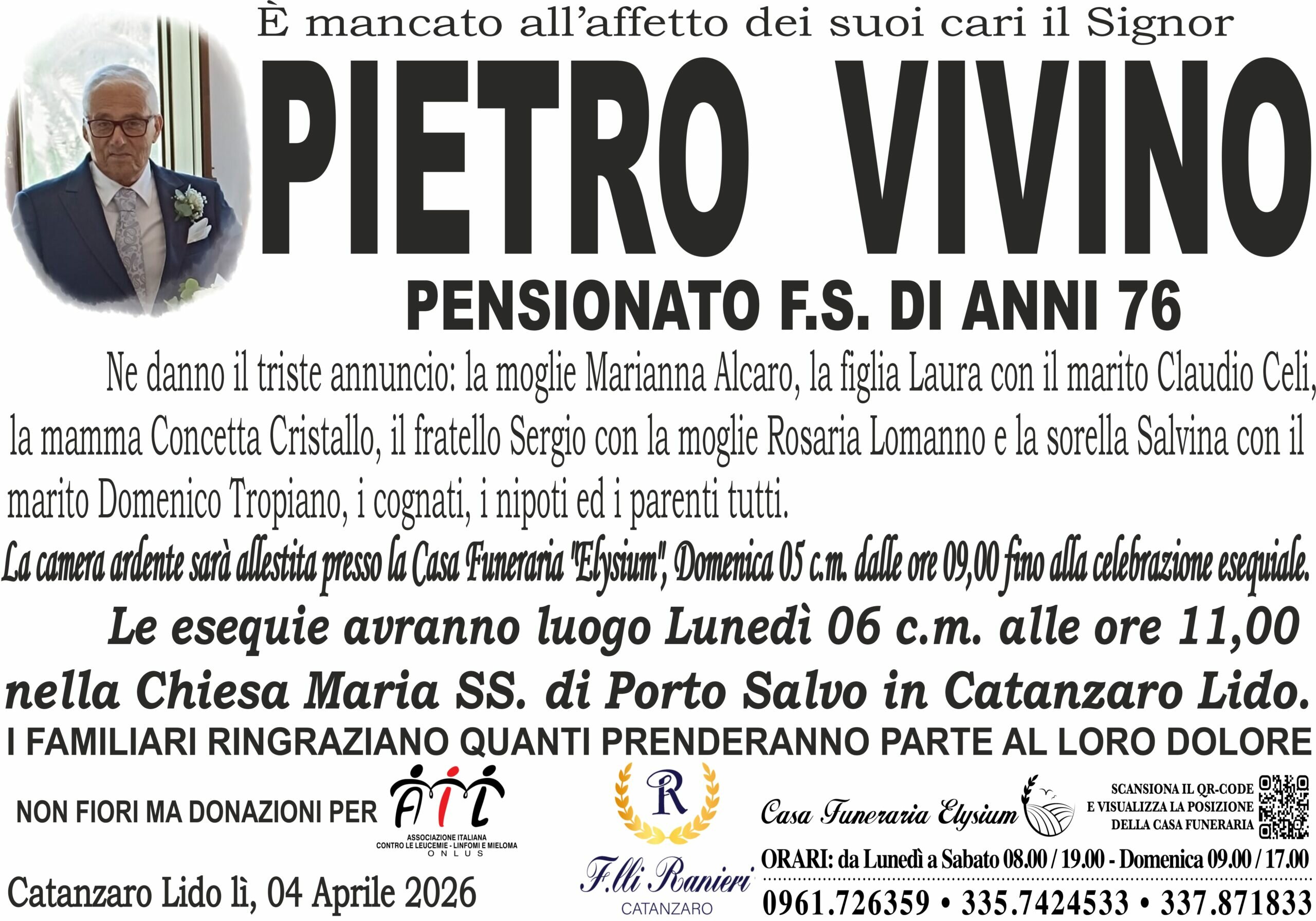 PIETRO VIVINO &egrave; MANCATO ALL'AFFETTO DEI SUOI CARI