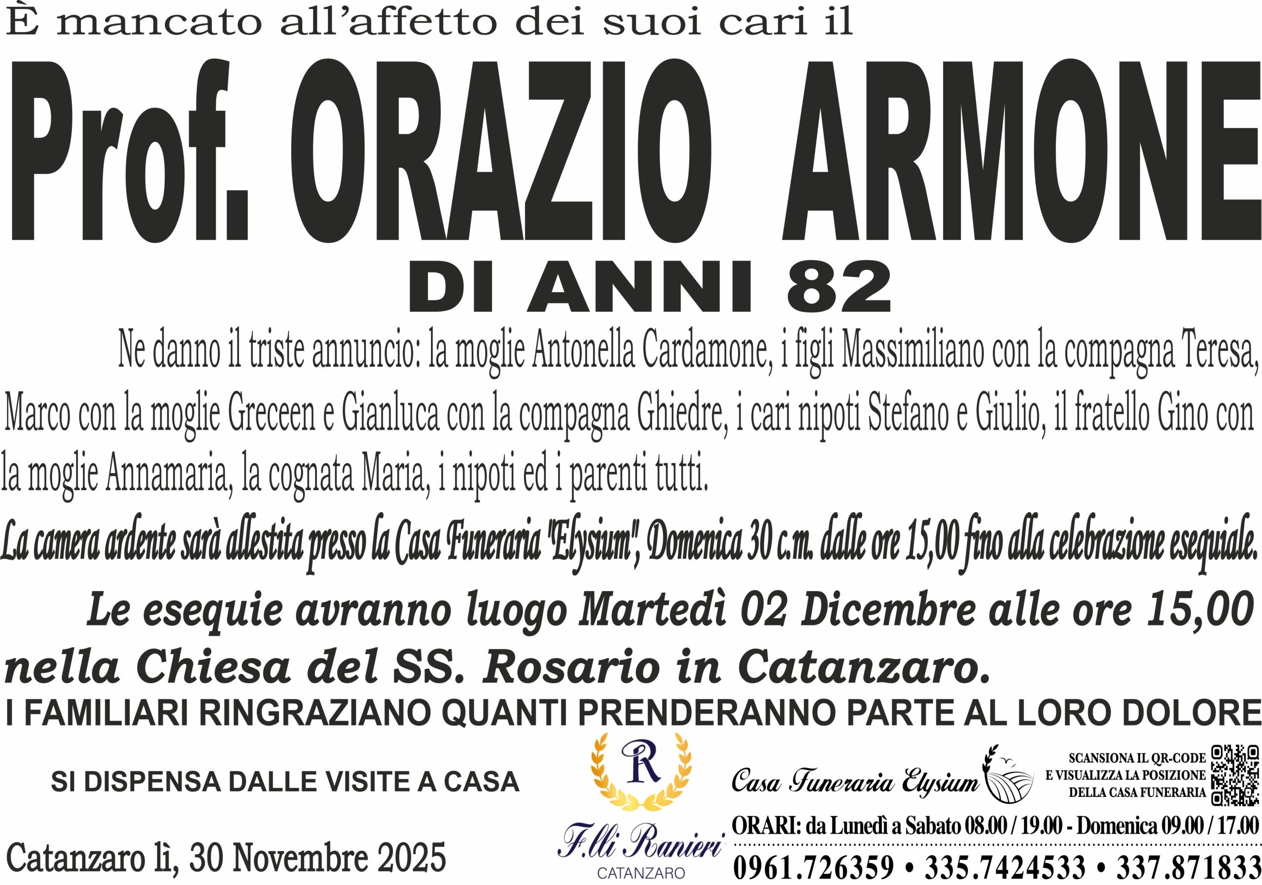 IL PROF. ORAZIO ARMONE &egrave; MANCATO ALL'AFFETO DEI SUOI CARI