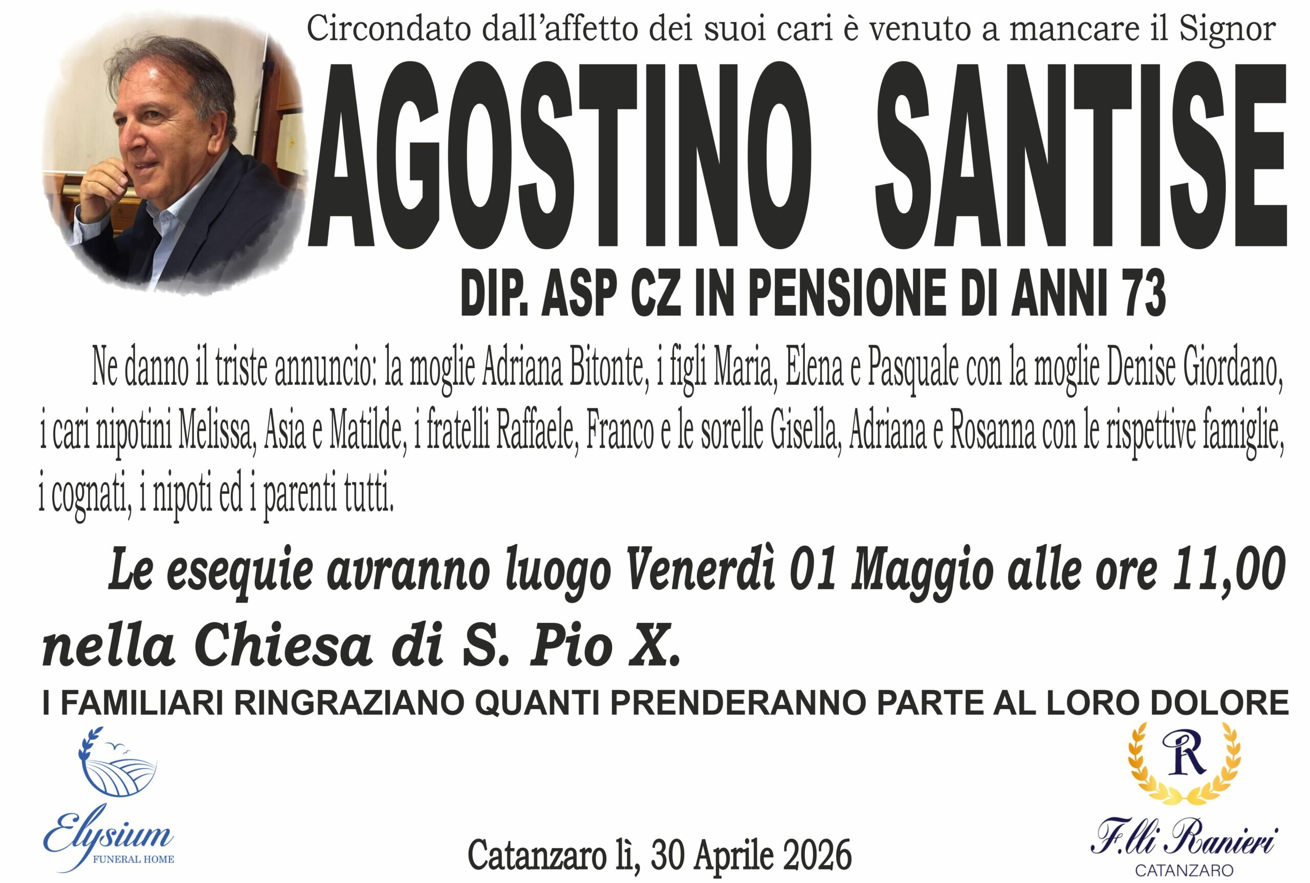 Agostino Santise &egrave; mancato all'affetto dei suoi cari