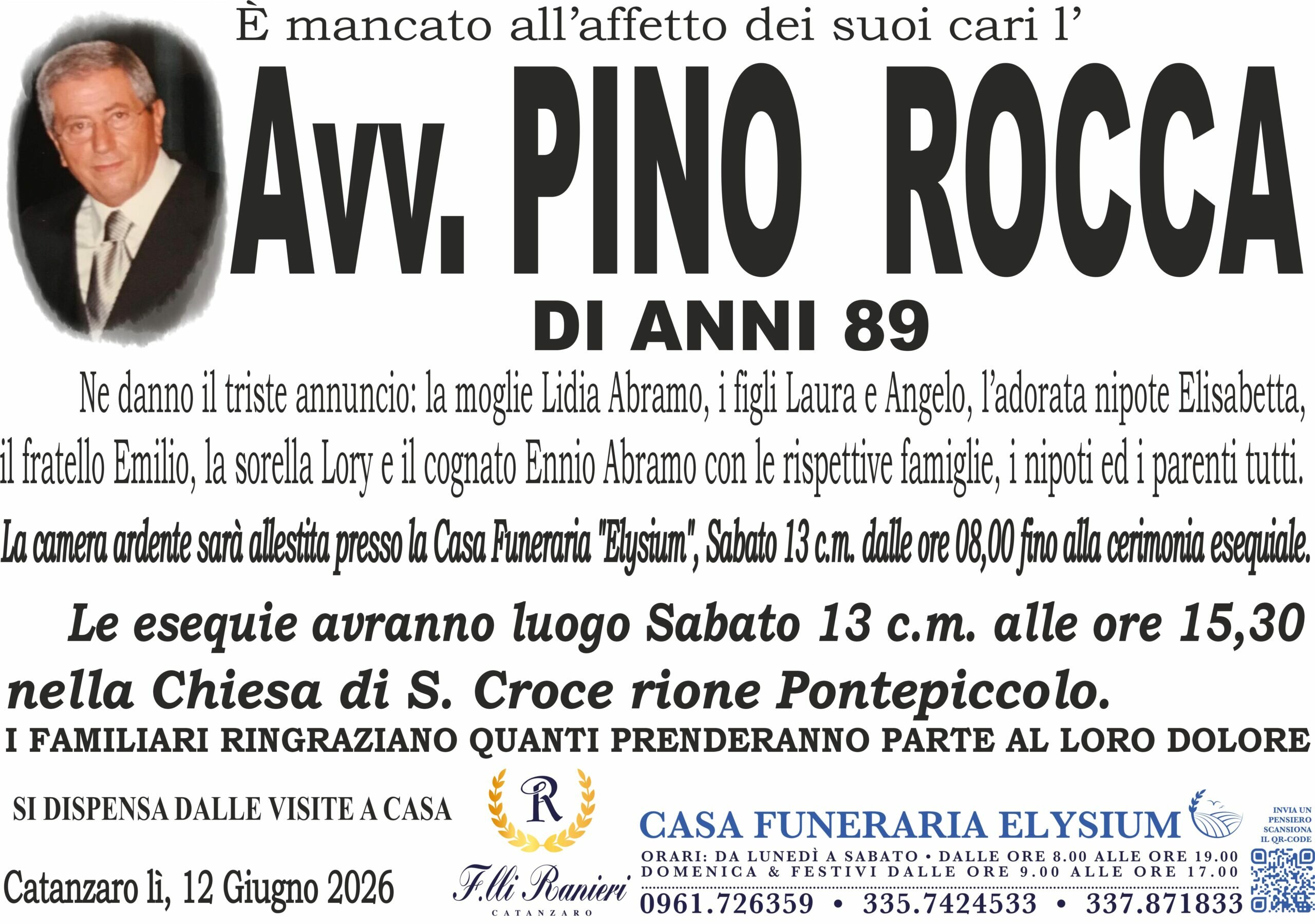 L'Avv. Pino Rocca &egrave; mancato all'affetto dei suoi cari