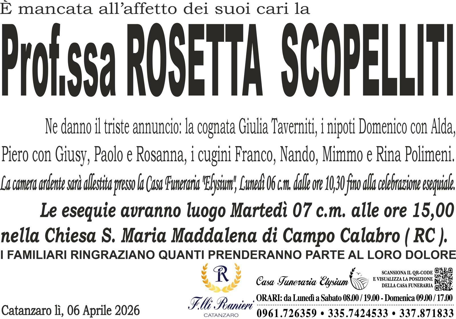 La Pof.ss Rosetta Scopelliti &egrave; mancata all'affetto dei suoi cari