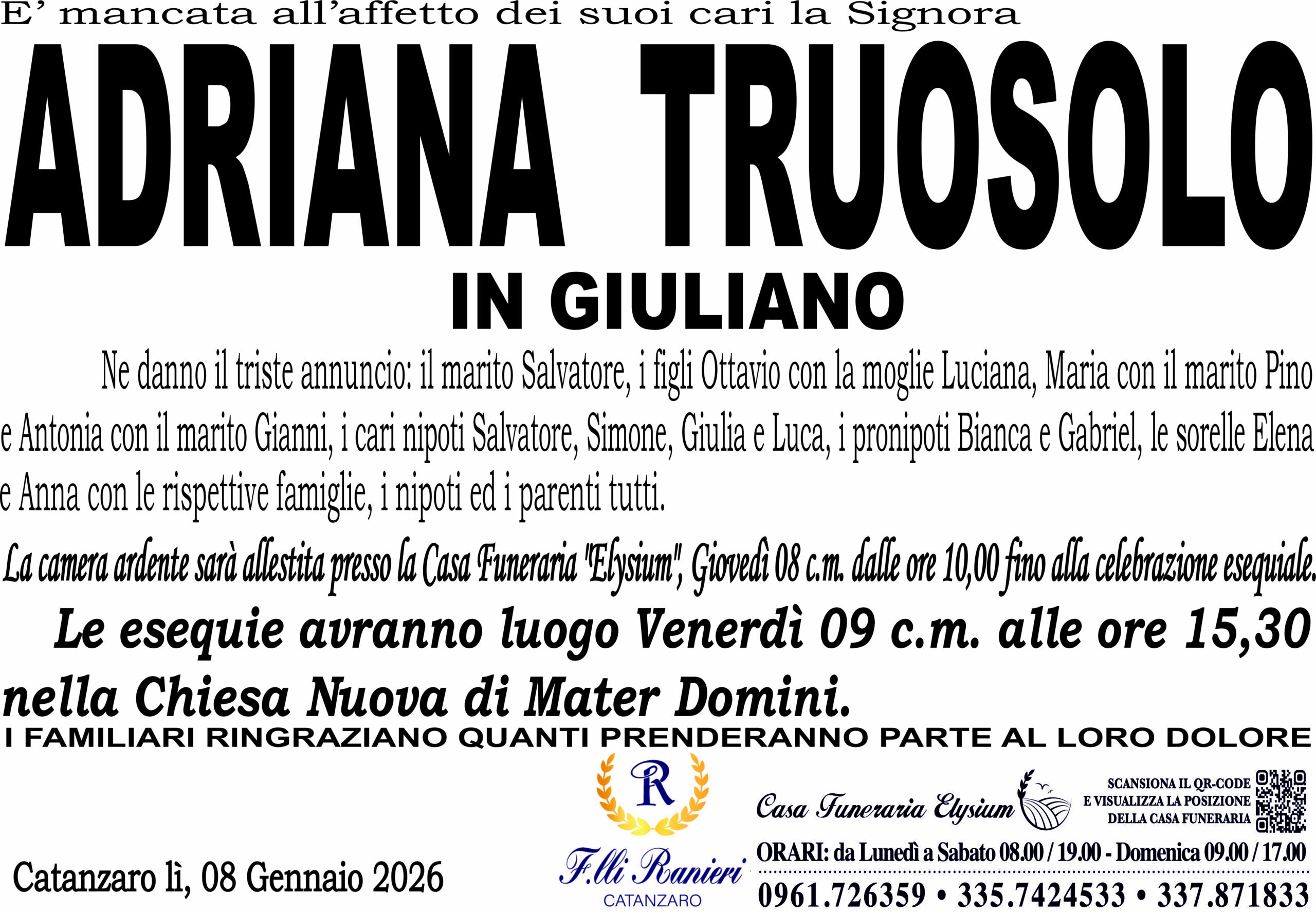 ADRIANA TRUOSOLO &egrave; MANCATA ALL'AFFETTO DEI SUOI CARI