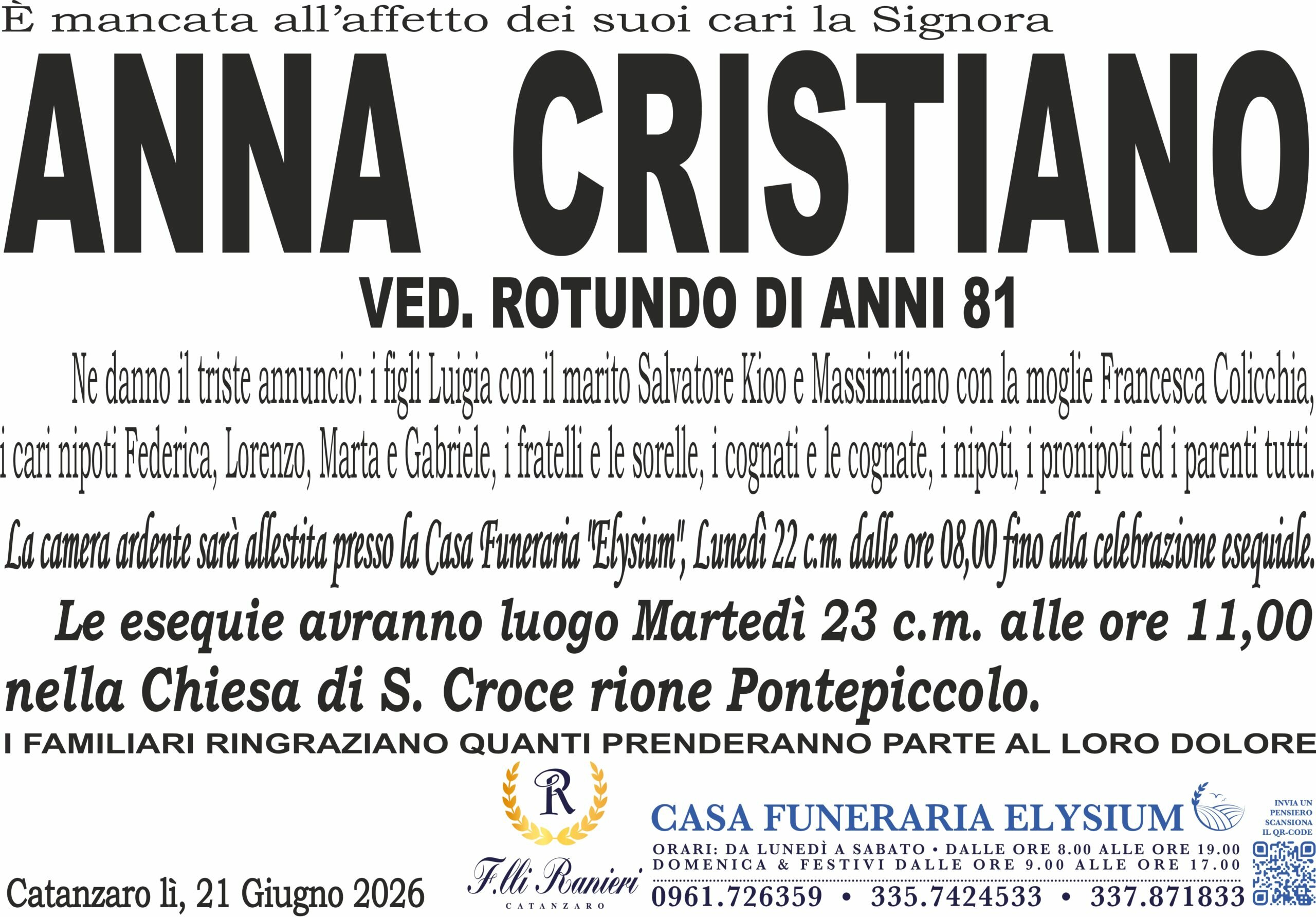 Anna Cristiano &egrave; mancata all'affetto dei suoi cari