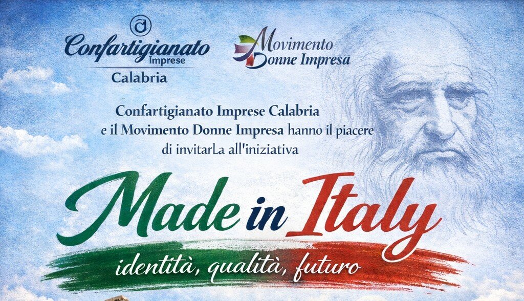 &ldquo;Made in Italy: identit&agrave;, qualit&agrave;, futuro&rdquo;, Confartigianato Calabria celebra il Made in Italy mercoled&igrave; 15 aprile a Catanzaro