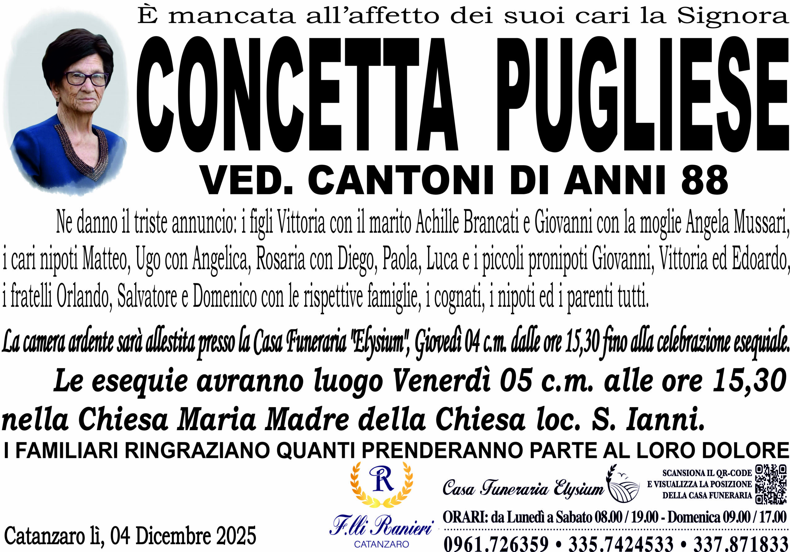 CONCETTA PUGLIESE &egrave; MANCATA ALL'AFFETTO DEI SUOI CARI