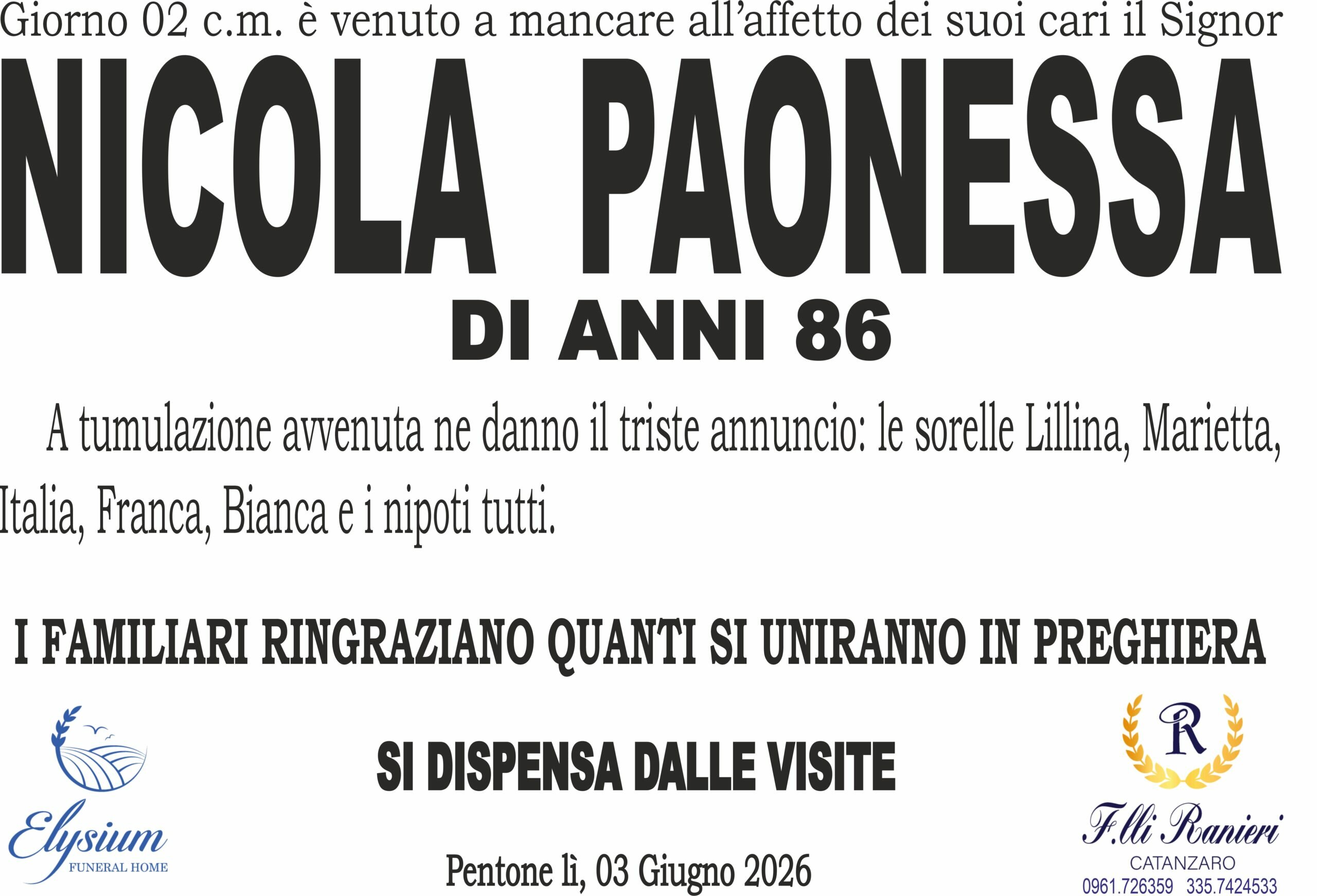 Nicola Paonessa &egrave; mancato all'affetto dei suoi cari