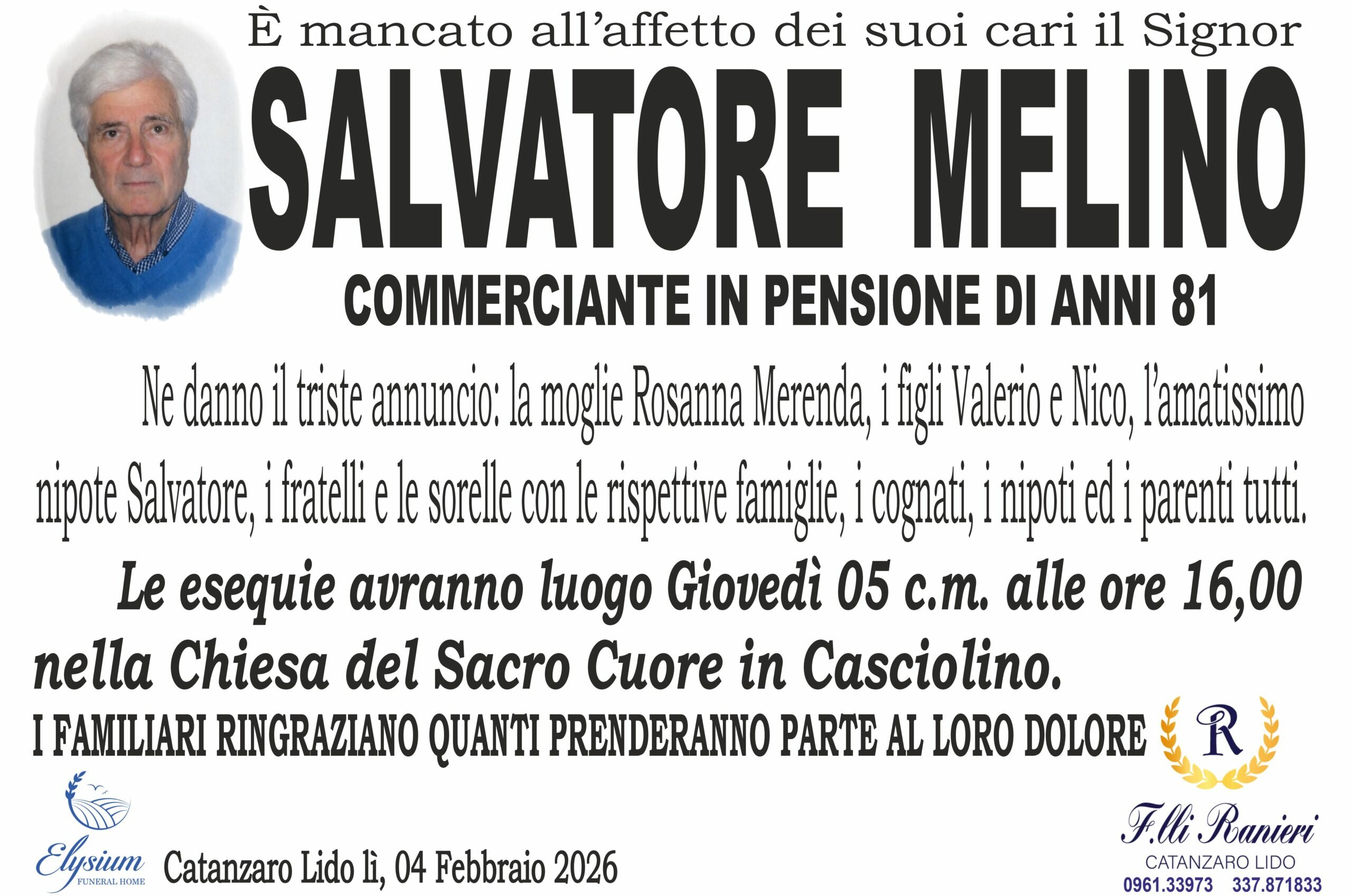 SALVATORE MELINO &egrave; MANCATO ALL'AFFETTO DEI SUOI CARI