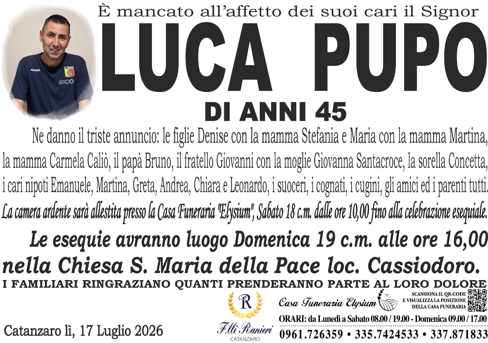 Luca Pupo non è più con noi