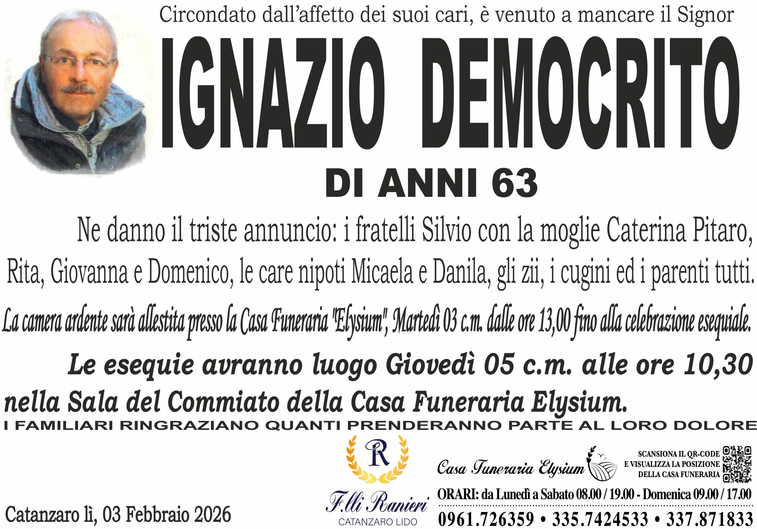 IGNAZIO DEMOCRITO &egrave; MANCATO ALL'AFFETTO DEI SUOI CARI