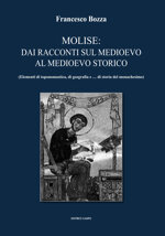 molise-dai-racconti-sul-medioevo-al-medioevo-storico-elementi-di-toponomastica-di-geografia-e-di-storia-del-monachesimo