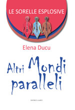 le-sorelle-esplosive-altri-mondi-paralleli