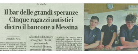 la Repubblica 20.09.2023. “Il bar delle grandi speranze. Cinque ragazzi autistici dietro il bancone a Messina.” Il progetto sostenuto da Fire.
