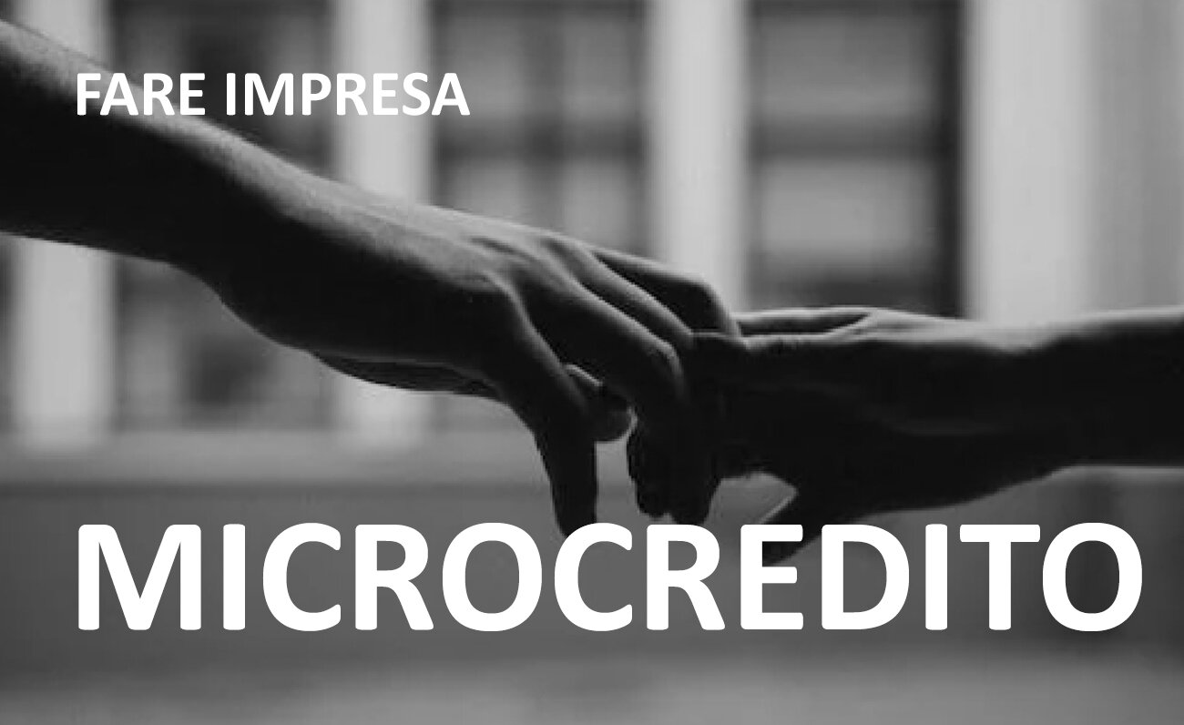 Microcredito, mano tesa a chi crede in se stesso!