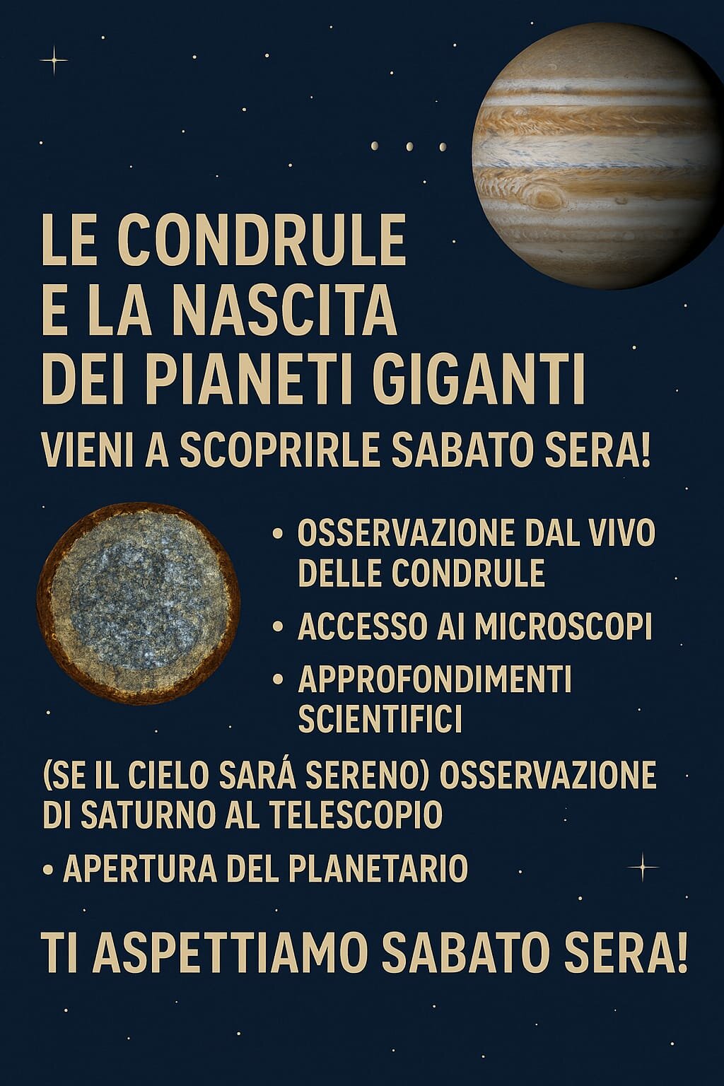 🌠 Le condrule e la nascita dei pianeti giganti: vieni a scoprirle sabato sera!