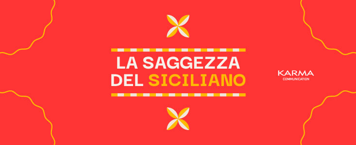 La saggezza del siciliano, che funziona alla grande tutt'oggi