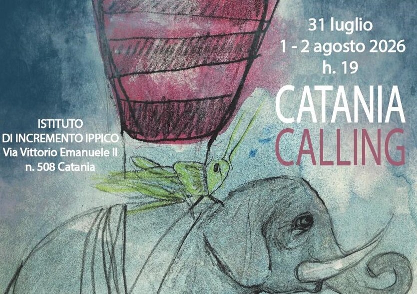 Dal 31 luglio al 2 agosto 'Catania Calling' di Elio Gimbo all'Istituto di Incremento Ippico
