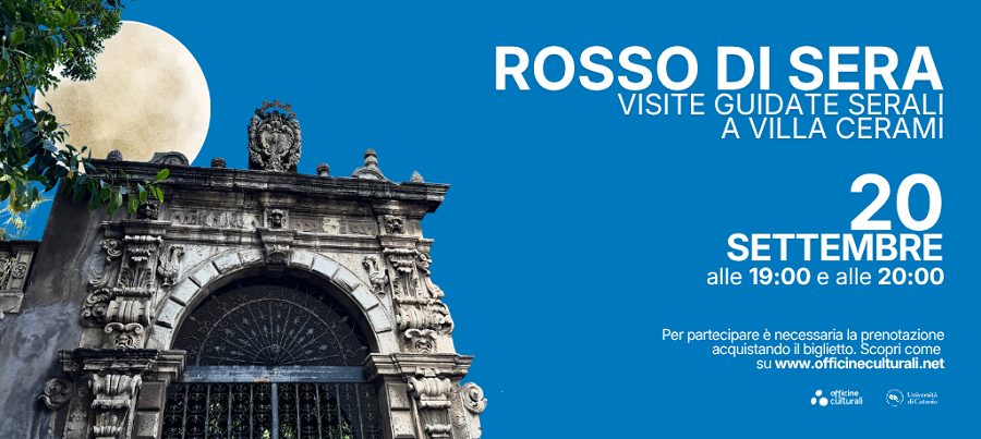 Il 20 settembre ritorna 'Rosso di sera', le visite guidate serali a Villa Cerami a cura di Officine Culturali Il 20 settembre ritorna 'Rosso di sera', le visite guidate serali a Villa Cerami a cura di Officine Culturali