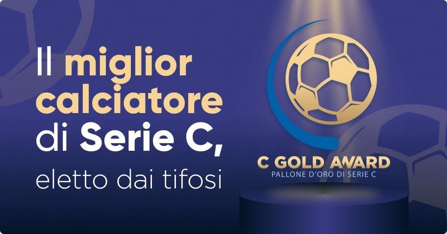C Gold Award 2025&rdquo;, come premiare il miglior calciatore del campionato