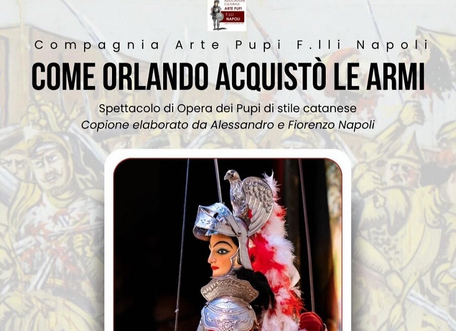Al Teatro Dusmet di Catania Come Orlando acquistò le armi, con la Marionettistica dei Fratelli Napoli