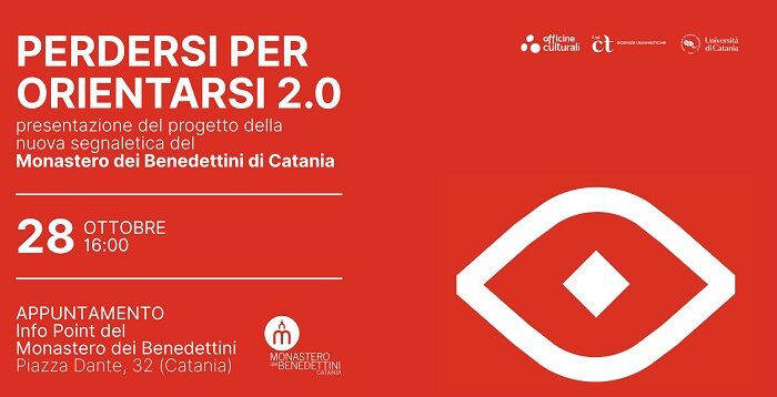 Il 28 ottobre presentazione del progetto della nuova segnaletica del Monastero dei Benedettini di Catania &ldquo;Perdersi per orientarsi 2.0&rdquo;