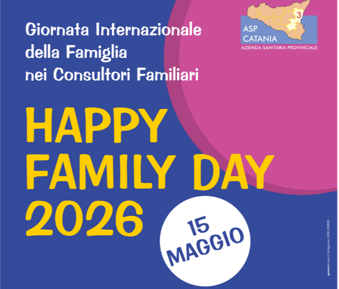 Happy Family Day 2026. Open Day nei Consultori Familiari dell&rsquo;Asp di Catania