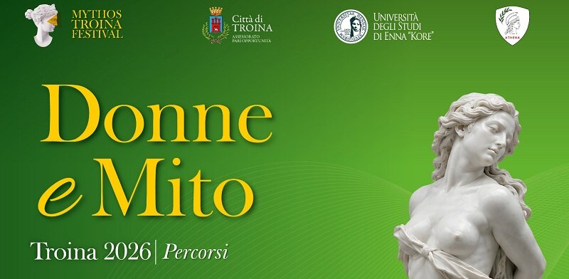Dal 7 luglio al 9 agosto la seconda edizione di 'Donne e Mito' promosso dal Mythos Troina Festival