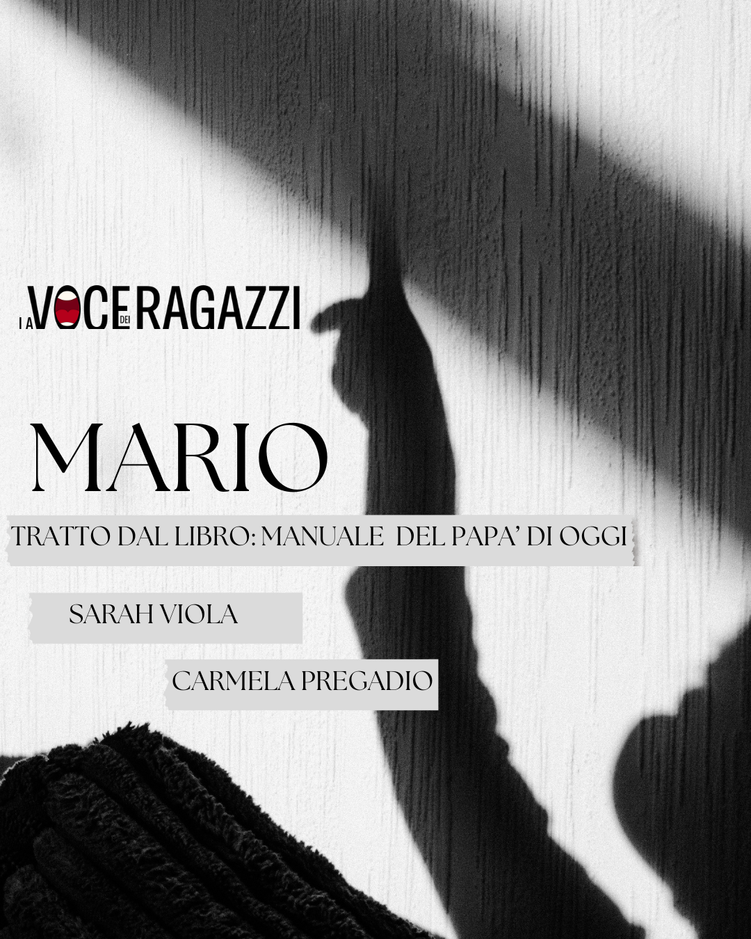 MARIO- TRATTO DAL LIBRO : MANUALE DEI PAPA' DI OGGI