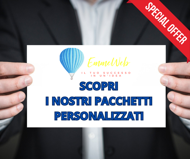 scopri i nostri pacchetti personalizzati scopri i nostri pacchetti personalizzati