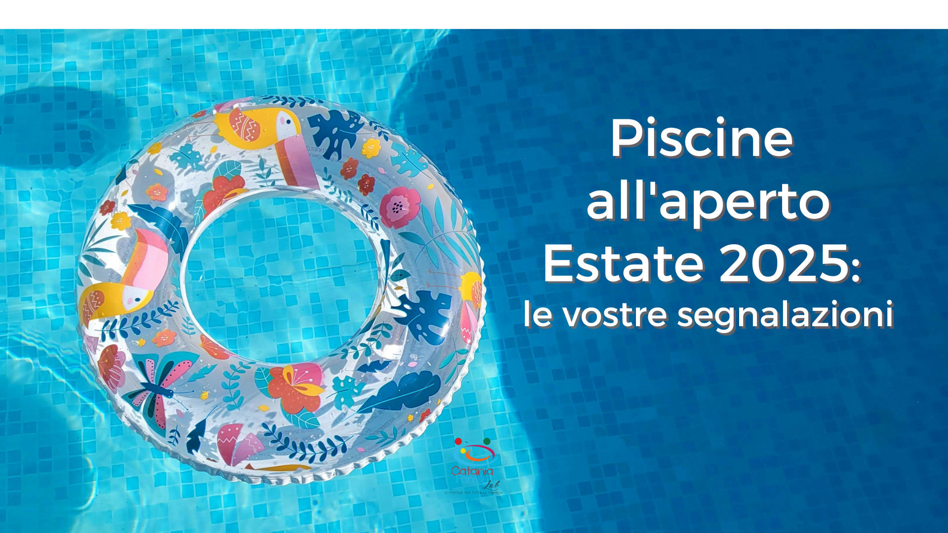 Piscine all'aperto per tutta la famiglia Estate 2025