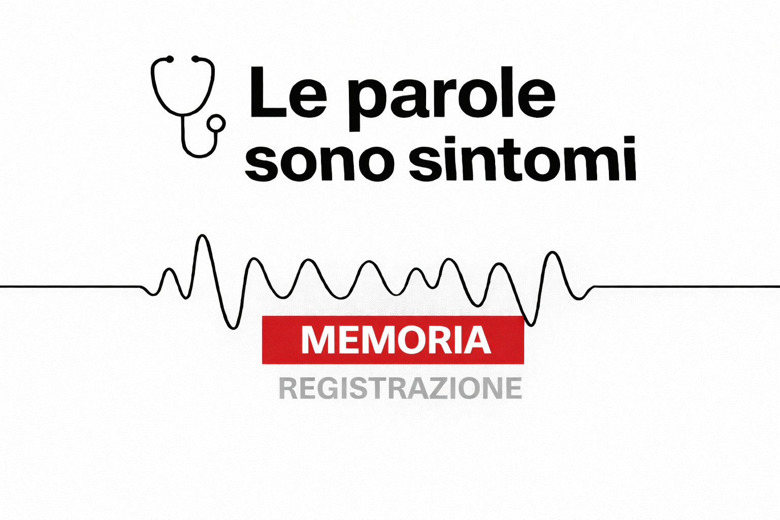 🩺 Le parole sono sintomi – #21 Memoria