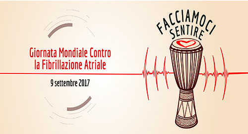 Giornata Mondiale contro la Fibrillazione Atriale 2017, il 9 settembre al via la campagna di sensibilizzazione #FacciamociSentire Giornata Mondiale contro la Fibrillazione Atriale 2017, il 9 settembre al via la campagna di sensibilizzazione #FacciamociSentire