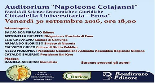 “Enna, da Provincia a Libero Consorzio di Comuni” di Maurizio Di Fazio e Mimmo Riggio il 30 settembre alla "Kore" “Enna, da Provincia a Libero Consorzio di Comuni” di Maurizio Di Fazio e Mimmo Riggio il 30 settembre alla "Kore"