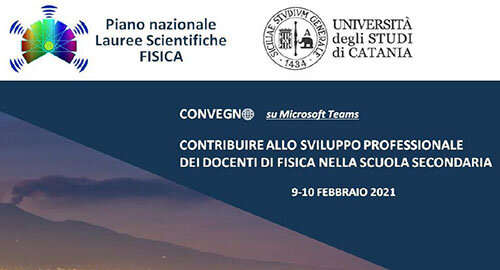 Contribuire allo sviluppo professionale dei docenti di Fisica nelle scuole superiori, convegno il 9 e 10 febbraio