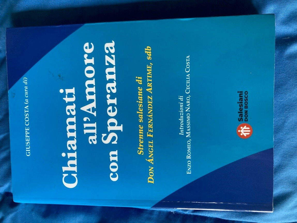 &ldquo;Chiamati all&rsquo;Amore con speranza&rdquo; di &Aacute;ngel Fern&aacute;ndez Artime