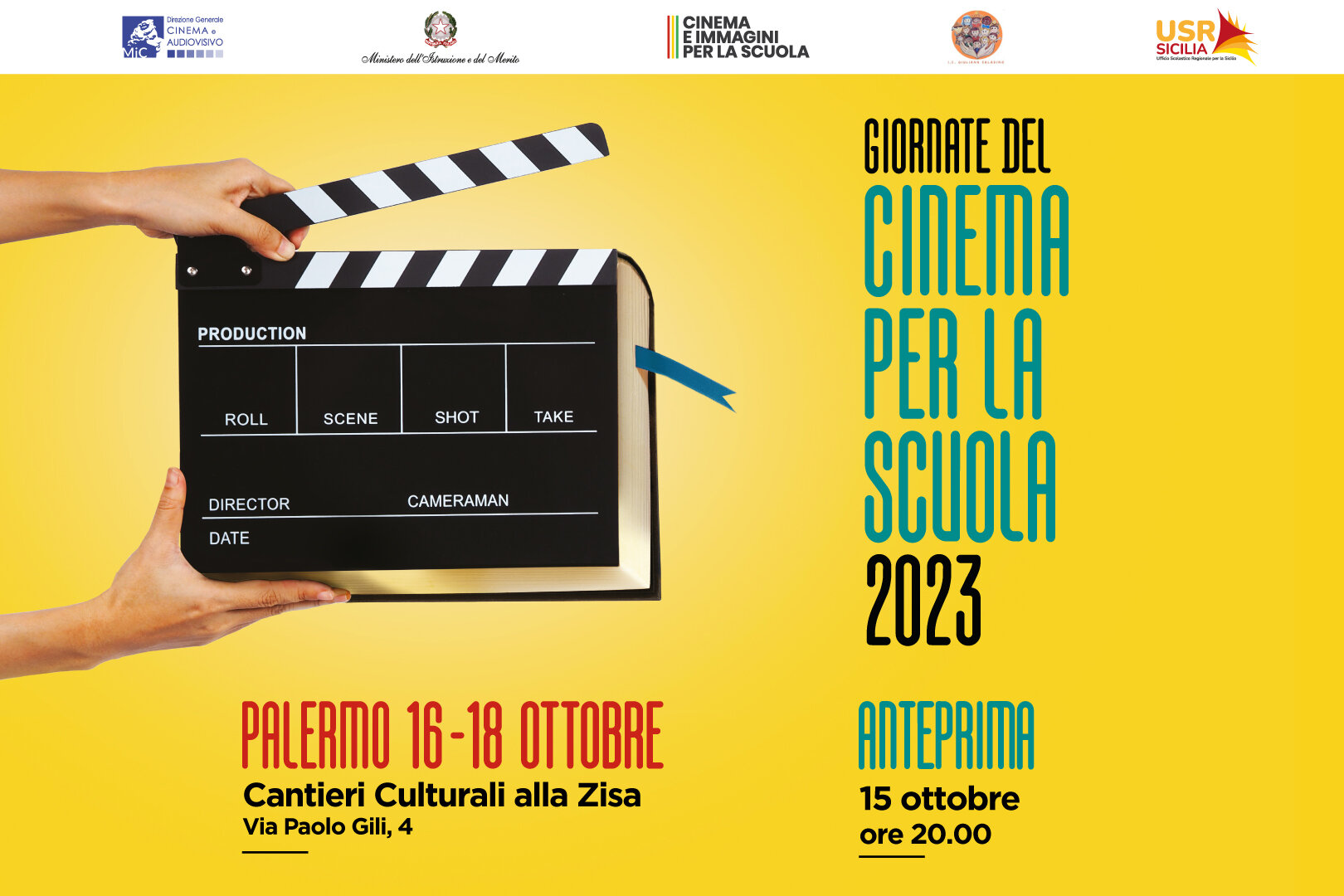 Giornate del Cinema per la Scuola 2023, a Palermo dal 16 al 18 ottobre Giornate del Cinema per la Scuola 2023, a Palermo dal 16 al 18 ottobre