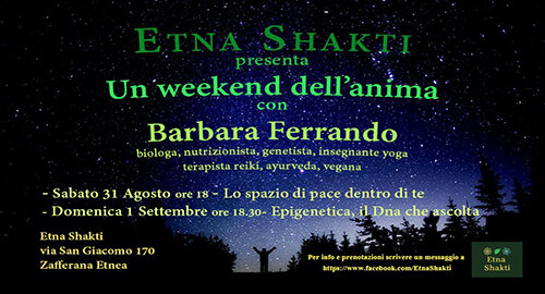 &ldquo;Un weekend dell&rsquo;anima&rdquo; Barbara Ferrando ospite di Etna Shakti per due giorni da dedicare alla cura di mente, corpo, anima e coscienza
