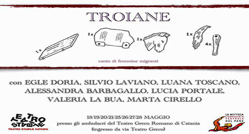 Al Teatro Greco Romano di Catania, da domani al 28 Maggio, la pièce itinerante “Troiane, canto di femmine migranti”, elaborazione di Nicola Alberto Orofino Al Teatro Greco Romano di Catania, da domani al 28 Maggio, la pièce itinerante “Troiane, canto di femmine migranti”, elaborazione di Nicola Alberto Orofino