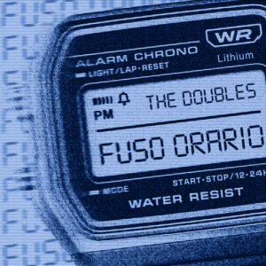 fuso-orario-thedoubles-300x300-185499876.jpg