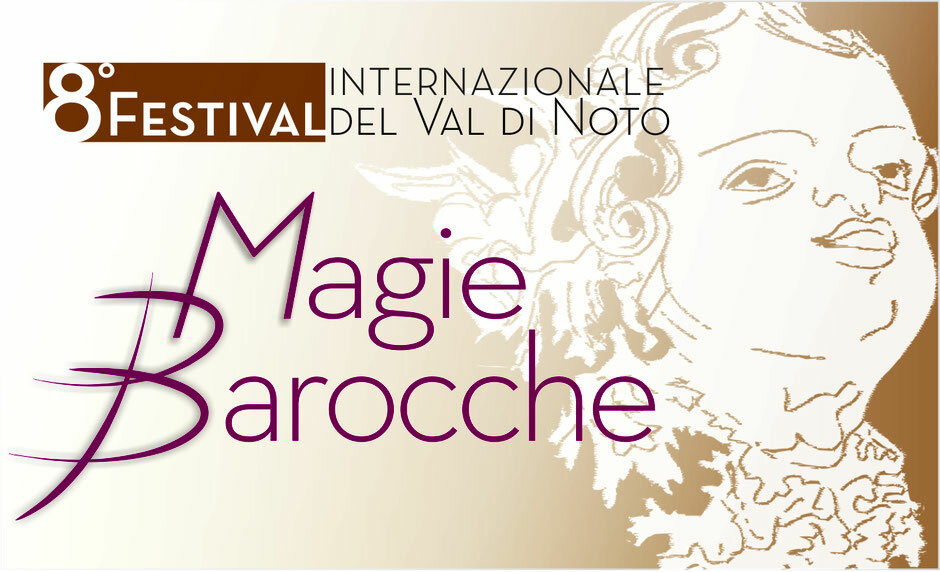 Festival Internazionale del Val di Noto "Magie Barocche", a Catania dal 6 ottobre al 30 novembre&nbsp;