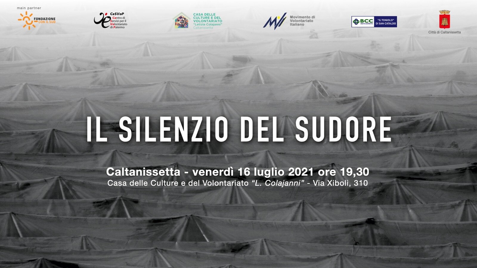 Caporalato: &ldquo;Il silenzio del sudore&rdquo; a Caltanissetta il 16 luglio Casa delle Culture e del Volontariato &ldquo;L. Colajanni&rdquo;