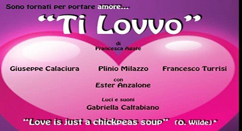 "Ti lovvo" di Francesca Agate in scena dal 26 Maggio al Teatro del Canovaccio di Catania